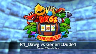 R1_Dawg vs GenericDude1 - S2 DK64 Randomizer Weekly Race