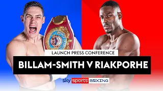 BILLAM-SMITH VS RIAKPORHE 🔥 | Launch Press Conference