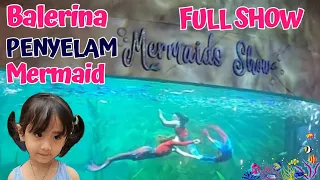 MERMAID SHOW‼️Pertunjukan Putri Duyung - OceanDream Samudra