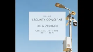 Online Seminar #7: Security Concerns regarding the Palestinian Territories (Col. G. Yakubovich)