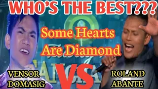 Vensor Domasig VS Roland Abante | Some Hearts Are Diamond | Tawag Ng Tanghalan | Showtime