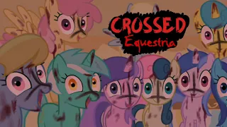 MLP [❌CROSSED EQUESTRIA❌] ~ Parte 1