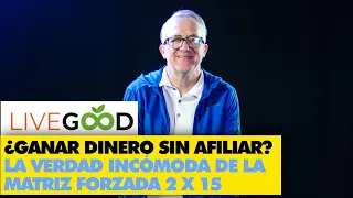 [LiveGood]  La verdad incomoda de la Matriz 2x15 ¿Ganar Dinero Sin Afiliar? | #networkmarketing