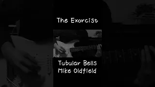 The Exorcist  Tubular Bells / Mike Oldfield guitar #shorts