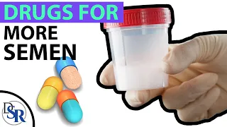 Best Supplements & Drugs For Increasing Semen & Sperm Volume