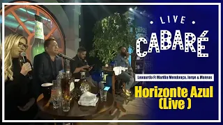 Horizonte Azul - Leonardo, Marília Mendonça e Jorge & Mateus (Live Cabaré 4)