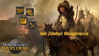 Stronghold: Warlords jak odblokować te osiągnięcia