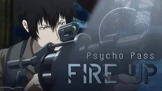 [AMV] || Psycho-Pass || FIRE UP