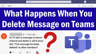 What Happens When You Delete Sent Message On Microsoft Teams | How To Delete Sent Messages On Teams