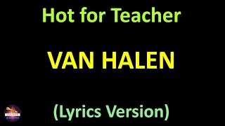 Van Halen - Hot for Teacher (Lyrics version)