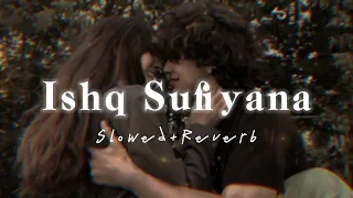 Ishq Sufiyana (Slowed + Reverb) | Female | Sunidhi Chauhan | The Dirty Picture | JJ lofi