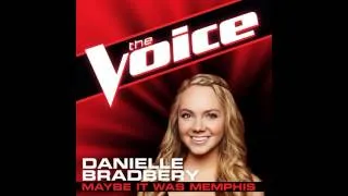 Danielle Bradbery: "Maybe It Was Memphis" - The Voice (Studio Version)