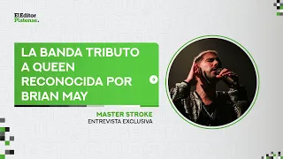 QUEEN por MASTER STROKE | La banda tributo reconocida por BRIAN MAY