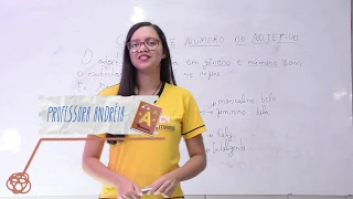 GRAMÁTICA: GÊNERO E NÚMERO DO ADJETIVO - 6°ANO.