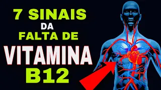 7 SINAIS que VITAMINA B12 está BAIXA (Sintomas de Deficiência de Vitamina B12 - Cobalamina)