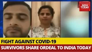 Fighting COVID-19:  Survivors Share Their Experiences To India Today