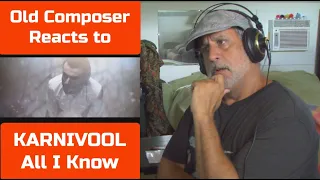Old Composer REACTS to KARNIVOOL ALL I KNOW | Composers Point of View