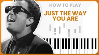 How To Play Just The Way You Are By Billy Joel On Piano - Piano Tutorial (Part 1)