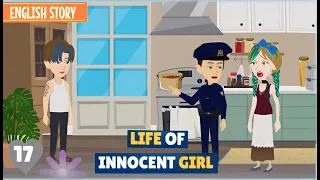 Life of Innocent Girl | Part 17 | English Story | Animated Stories | Stories in English