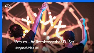 #AnjunaUnlocked: Fatum - #allinthistogether DJ Set