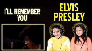 ELVIS PRESLEY REACTION | I'LL REMEMBER YOU REACTION | NEPALI GIRL REACTS