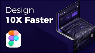 10 Tips to Design 10x Faster in Figma