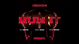 DJ Snake - Run It ft. Rick Ross & Rich Brian (OROCHI Bass House Remix) 2021