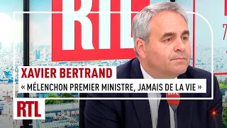 Xavier Bertrand : "Mélenchon voudrait être Premier ministre, jamais de la vie !"