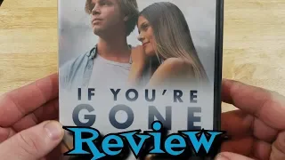 If You're Gone DVD Unboxing and Review