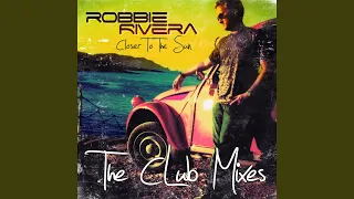 You Got To Make It (Robbie Rivera’s Afterhours Dub)