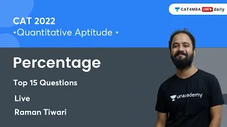 Percentage Top 15 Questions | Quantitative Aptitude | CAT'22 | Unacademy CAT4MBA | Raman Tiwari