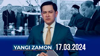 "YANGI ZAMON" dasturi (17.03.2024)