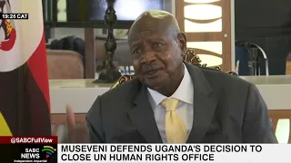 Museveni defends decision to close UNHR office in Uganda