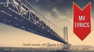 San Francisco | Scott McKenzie | Lyrics [Kara + Vietsub HD]