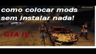 como colocar mods no GTA IV no pc ou notebook sem baixar nenhum arquivo extra....