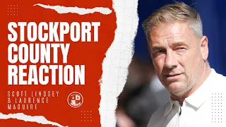 STOCKPORT COUNTY REACTION | Scott Lindsey & Laurence Maguire
