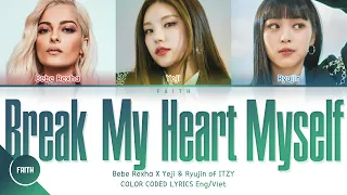 Bebe Rexha - Break My Heart Myself (feat. YEJI & RYUJIN of ITZY) (Color Coded Lyrics)