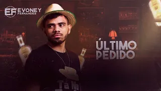 ÚLTIMO PEDIDO - EVONEY FERNANDES - MUSGA DE HOMI (CD NOVO 2023)