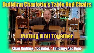 "Putting It All Together" Chair Building / Dominos / Finishing And Done  WWW Mr. Kevin