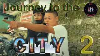 Journey to the City Episode 2 (Mizo Funny video) || Mizo Short Film || Lite Production