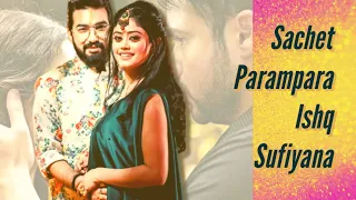 Ishq sufiyana x Tere bin ni lagda dil mera  | Sachet parampara songs ||HD songs