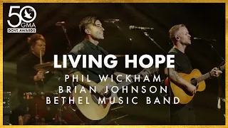 Phil Wickham, Brian Johnson, & Bethel Music Band: "Living Hope" (50th Dove Awards)