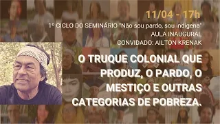 DIA 1 - O Truque Colonial que Produz, o Pardo, o Mestiço e outras categorias de Pobreza