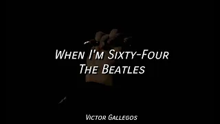 The Beatles - When I'm Sixty-Four (Subtitulado) *Usa audífonos*