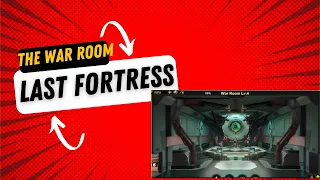 THE WAR ROOM- LAST FORTRESS UNDERGROUND