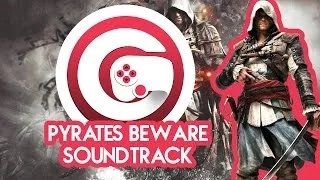 Assassin's Creed 4 Black Flag OST - [2/34] Pyrates Beware