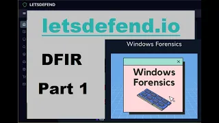 DFIR - Windows Forensics - Part 1