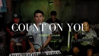 Count On You - Tommy Shaw cover by The Dons