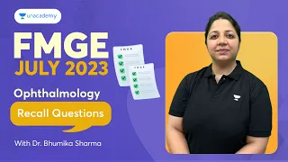 FMGE July 2023 | Live Ophthalmology Recall Questions | With Dr. Bhumika Sharma