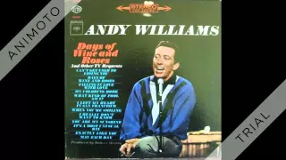 ANDY WILLIAMS days of wine and roses Side One 360p